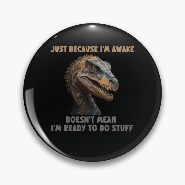 Item preview,   Just Because I'm Awake Funny designed and sold by box-artshop.