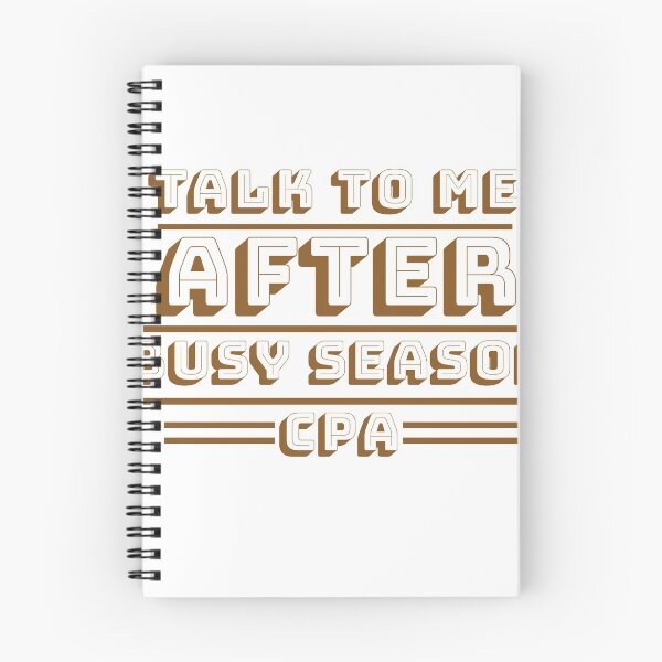 Item preview, Talk To Me After Busy Season CPA Tax Day Shirt  designed and sold by CreativeStrike.