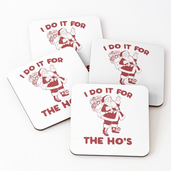 Item preview, DO IT FOR HOS SANTA designed and sold by TODD GOLDMAN.