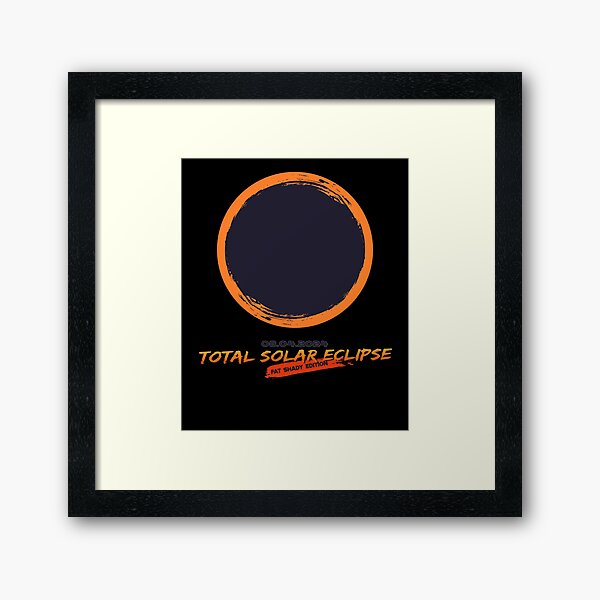 Item preview, Total Solar Eclipse, Fat Shady Edition Astronomical Eclipse Event Art designed and sold by Moonfarer.