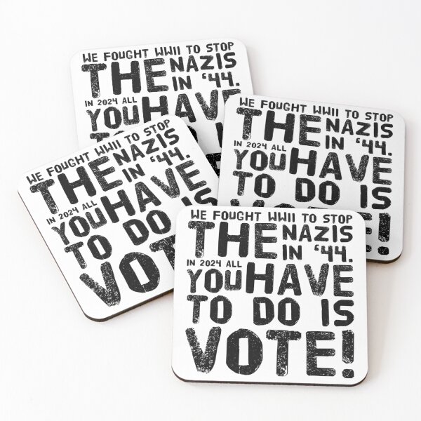 Item preview, We fought WWII to Stop The Nazis in '44. In 2024 All You Have to Do is VOTE designed and sold by NYCartist.