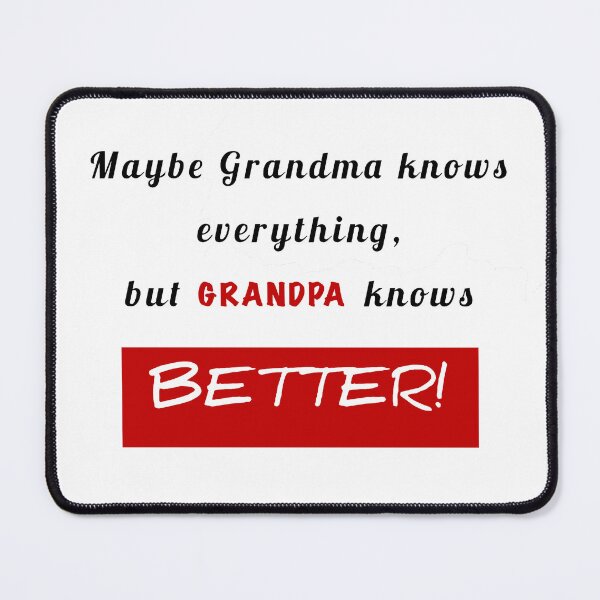 Item preview, Grandfather's Day, Grandpa knows better designed and sold by G-Jo.