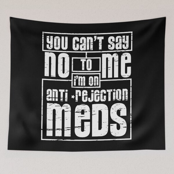 Item preview, Irresistible on Anti-Rejection Meds designed and sold by Shirtey.