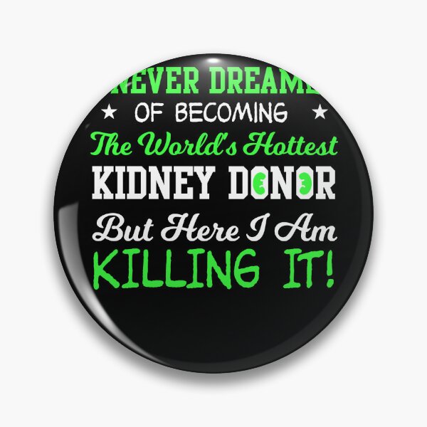 Item preview, World's Hottest Kidney Donor designed and sold by Shirtey.