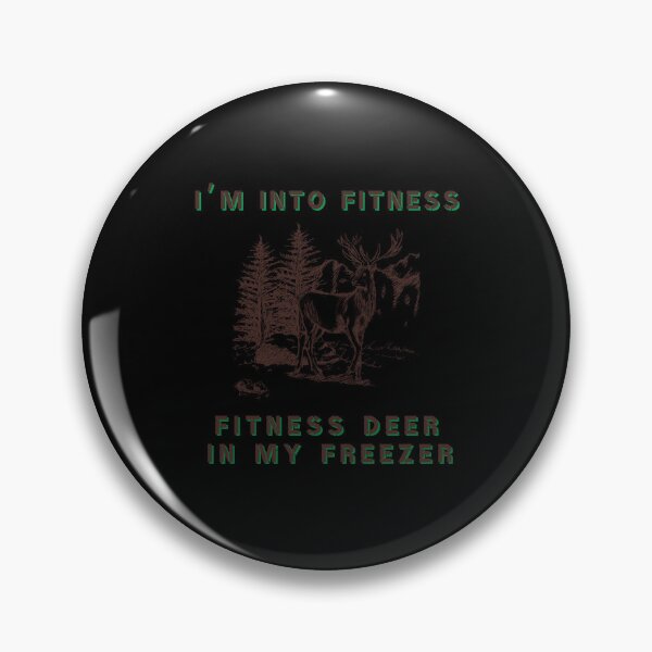 Item preview, I'm Into Fitness Fitness Deer In My Freezer Funny Classic Hunter Gift T-Shirt  designed and sold by SurtimAlex.