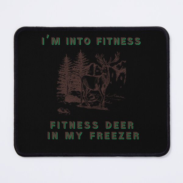 Item preview, I'm Into Fitness Fitness Deer In My Freezer Funny Classic Hunter Gift T-Shirt  designed and sold by SurtimAlex.