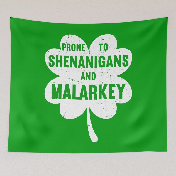 Item preview, Prone To Shenanigans And Malarkey Funny St Patricks Day Kids designed and sold by MobyStickers.