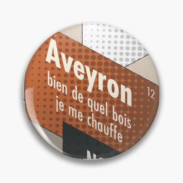 Item preview, Aveyron what wood do I use to heat myself, 12, the departamental slogan designed and sold by Cyrille BRG.
