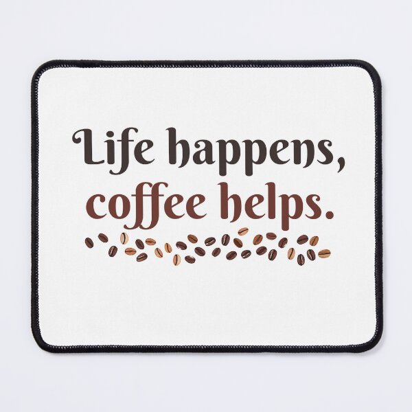 Item preview, Life happens, coffee helps designed and sold by Echinaceacea.