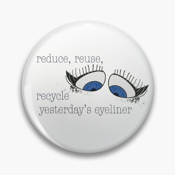 Item preview, Reduce, Reuse, Recycle Yesterday’s Eyeliner, Blue Eyes designed and sold by Sharpmichelle.