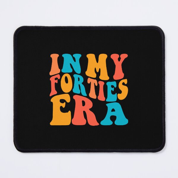 Item preview, In My Forties Era Colorful Text designed and sold by sweetbelle.