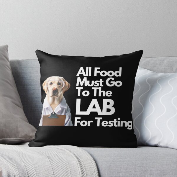 Item preview, All Food Must Go To The Lab For Testing | Labrador | Funny Dog Design designed and sold by ShopCoolStop.