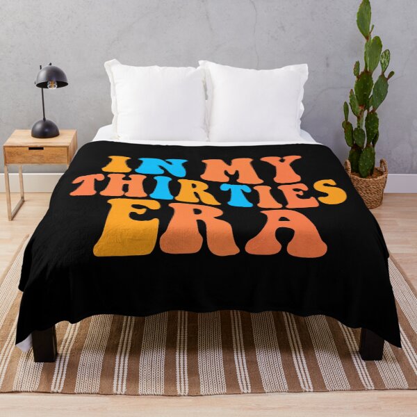 Item preview, In My Thirties Era Colorful Text designed and sold by sweetbelle.