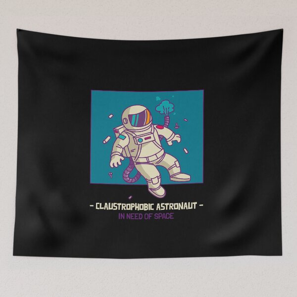 Item preview, Claustrophobic astronaut in need of space, funny designed and sold by wittyprinttop.