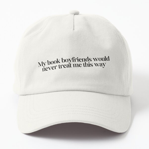 Book Boyfriends Fantasy Romance Booktok Reading Dad Hat