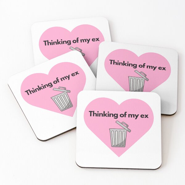 Item preview, Thinking of my ex designed and sold by DesignGloStudio.