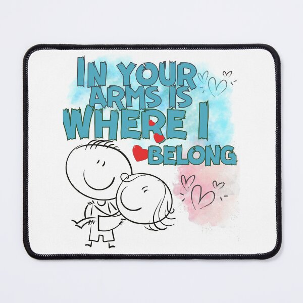 Item preview, In your arms is where I belong designed and sold by ViYa1.