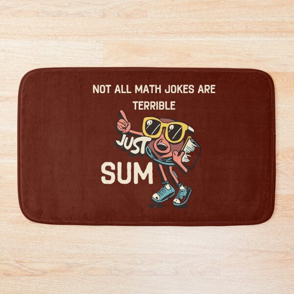 Item preview, Not All Math Jokes Are Terrible Just Sum designed and sold by box-artshop.