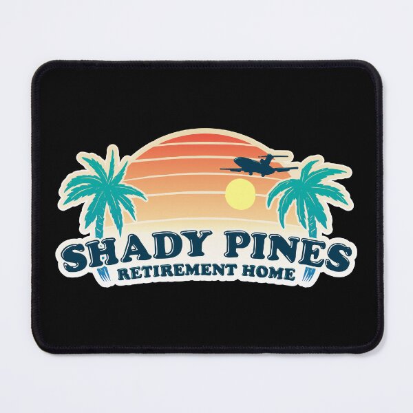 Item preview, Shady Pines Retirement Home designed and sold by BaddestShirt.