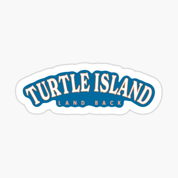 Turtle Island Land Back Sticker