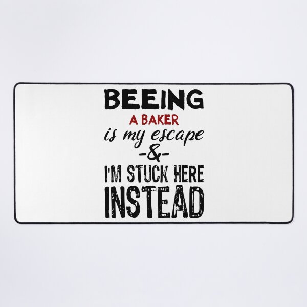 Item preview, Beeing Baker is my escape designed and sold by BYNDART.