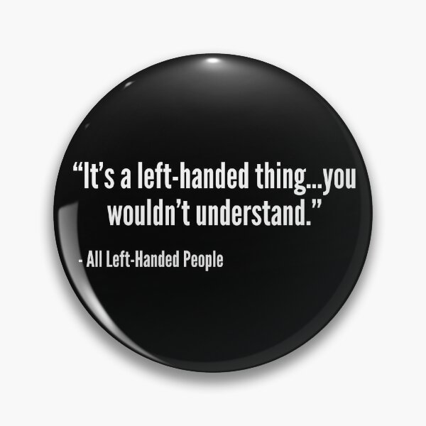 Item preview, It's a Left-Handed Thing designed and sold by TwistedImprints.