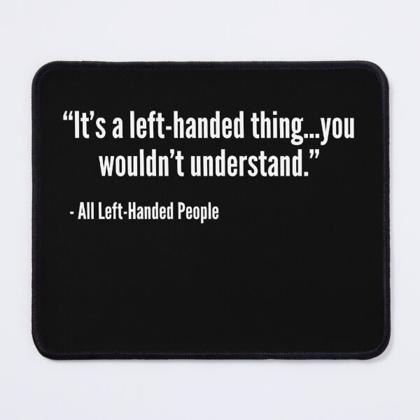 Item preview, It's a Left-Handed Thing designed and sold by TwistedImprints.