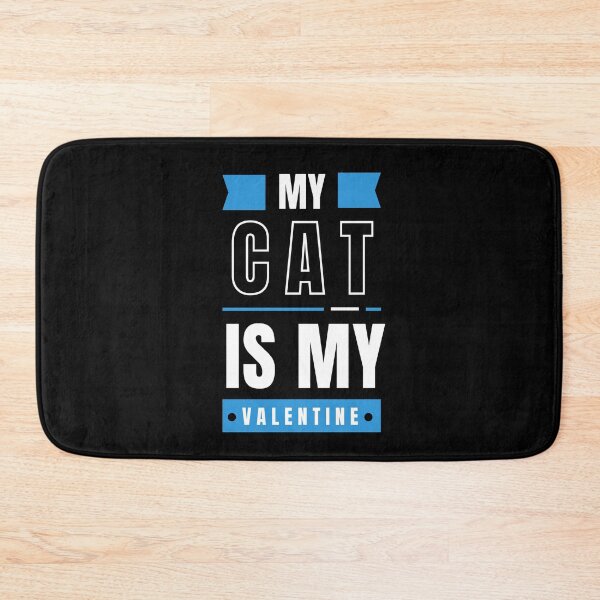 Item preview, My Cat Is My Valentine, Cat Lover designed and sold by saloui.