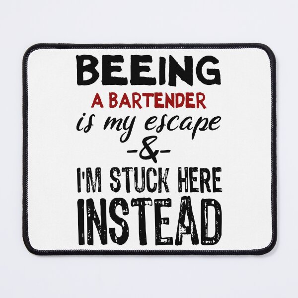 Item preview, Beeing A Bartender is my escape designed and sold by BYNDART.