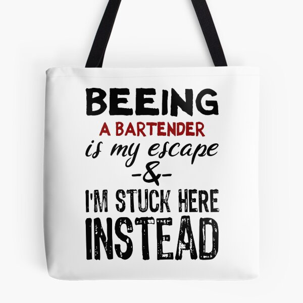 Item preview, Beeing A Bartender is my escape designed and sold by BYNDART.