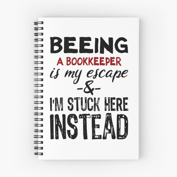 Item preview, Beeing A Bookkeeper is my escape designed and sold by BYNDART.
