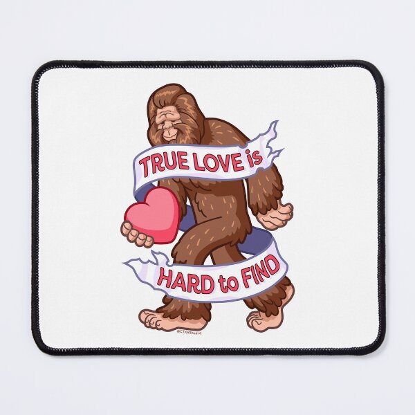 Item preview, Bigfoot ~ True Love is Hard to Find designed and sold by ctkrstudio.