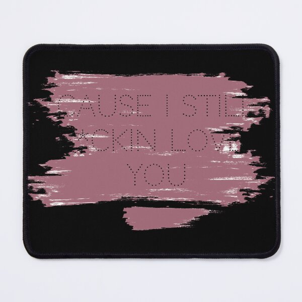Item preview, Cause I still F*ckin Love You -  Cheeky Chic Sticker designed and sold by SlickCity.