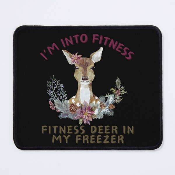 Item preview, I'm Into Fitness Fitness Deer In My Freezer Funny Classic Hunter Gift T-Shirt  designed and sold by SurtimAlex.