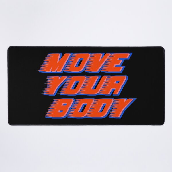 Item preview, Move your body designed and sold by Leo-Stride.