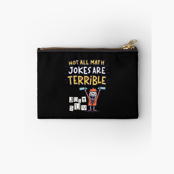 Item preview, Not All Math Jokes Are Terrible Just Sum designed and sold by box-artshop.
