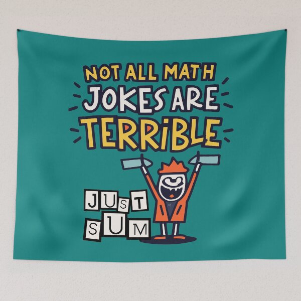 Item preview, Not All Math Jokes Are Terrible Just Sum designed and sold by box-artshop.