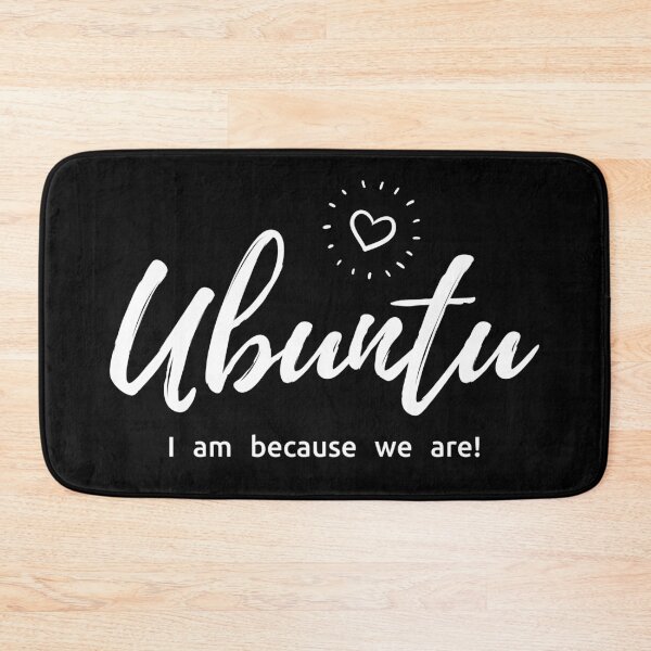 Item preview, UBUNTU - I am because we are! designed and sold by kuhlartde.