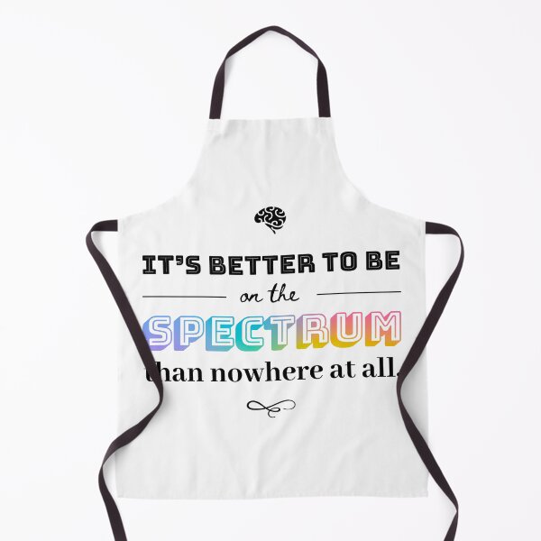 Item preview, Its Better to Be on the Spectrum designed and sold by MoonlightMan.