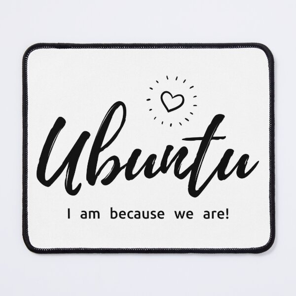 Item preview, UBUNTU - I am because we are! designed and sold by kuhlartde.