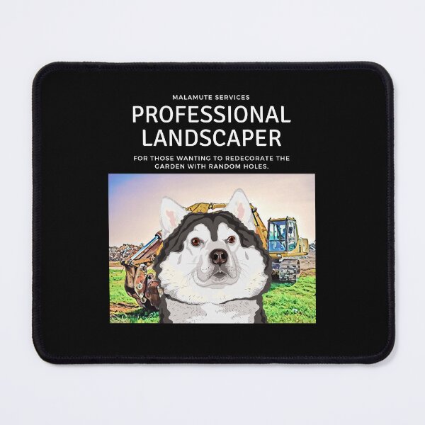Item preview, Malamute Professional Landscaper designed and sold by Katora7.