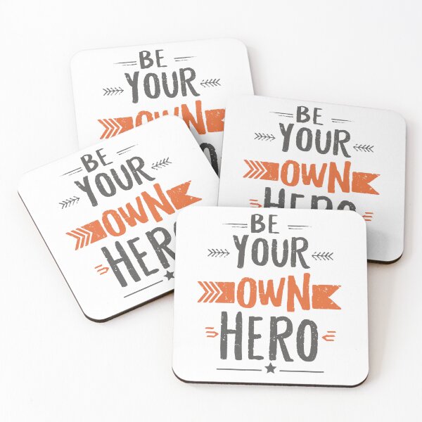 Item preview, Be your own hero designed and sold by Thompika.