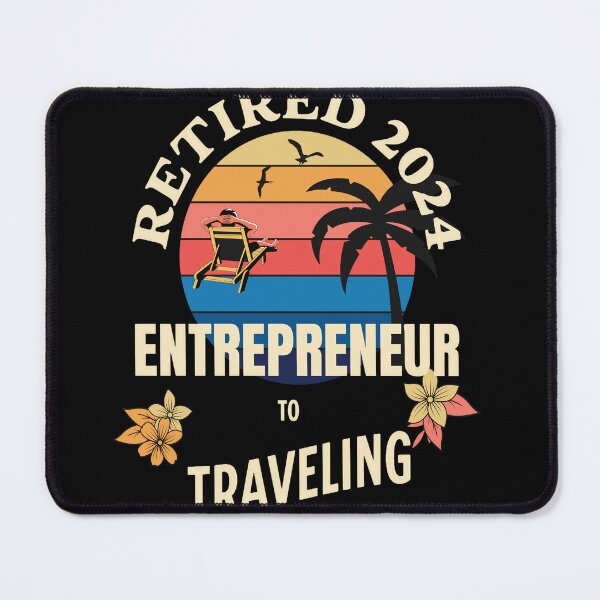 Item preview, Retired Entrepreneur 2024. Tropical Sunset Retirement Vibes Design designed and sold by johnharry3.