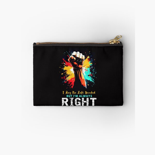 Item preview, I May Be Left Handed But I'm Always Right designed and sold by Filmharmony.