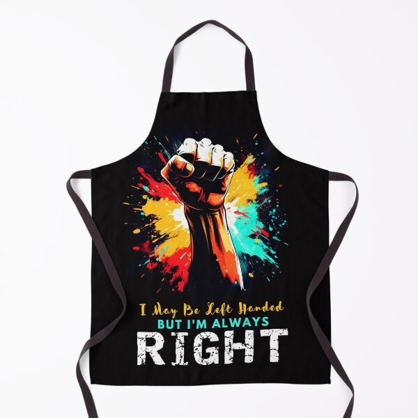Item preview, I May Be Left Handed But I'm Always Right designed and sold by Filmharmony.