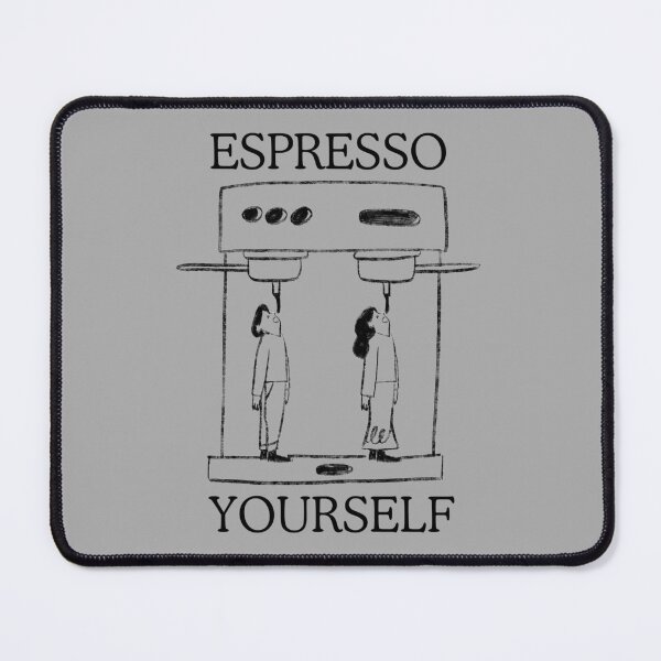 Item preview, Espresso Yourself designed and sold by ScoobyN.