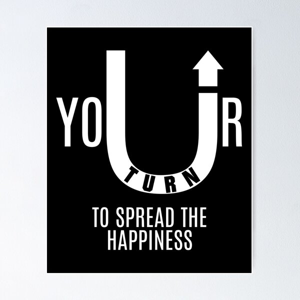 Item preview, U-Turn Your Turn - Spread The Happiness - Affirmation Inspirational Uplifting T-Shirt designed and sold by allmarkmade.