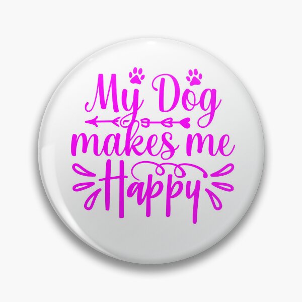 Item preview, My dog makes me happy.The best dog ever.. designed and sold by Montread Arterberry.