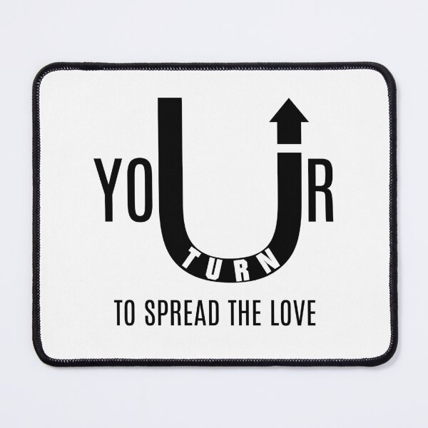 Item preview, U-Turn Spread The Love - Your Turn - Affirmation Inspirational Uplifting T-Shirt designed and sold by allmarkmade.