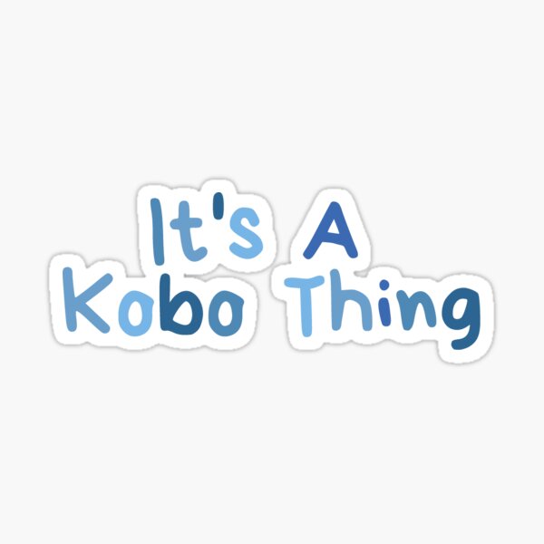 Artikel-Vorschau von Es ist eine Kobo-Sache, designt und verkauft von quantumplumbob.